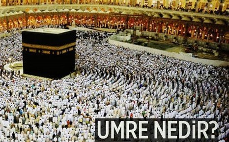 Umre Nedir?