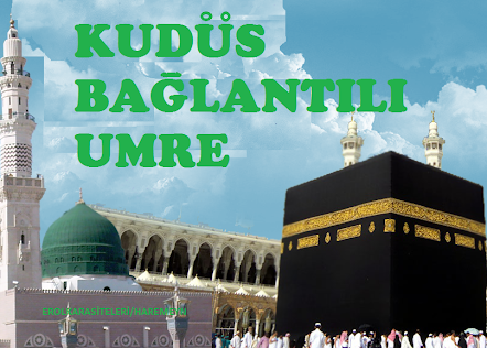 Kudüs Bağlantılı Umre Programları